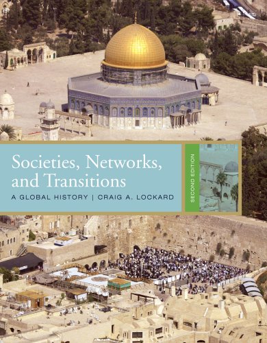 Societies Networks And Transitions A Global History 2nd Edition Craig A Lockard