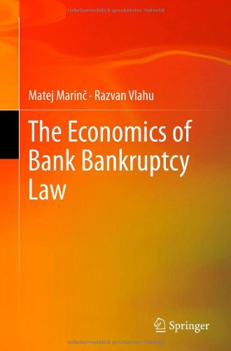 The Economics Of Bank Bankruptcy Law 1st Edition Matej Marin
