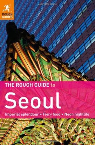 The Rough Guide To Seoul Martin Zatko
