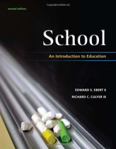 School An Introduction To Education Second Edition 2nd Edition Edward S Ebert