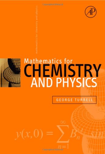 Mathematics For Chemistry Physics 1st Edition George Turrell