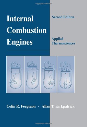 Internal Combustion Engines Applied Thermosciences 2nd Edition Colin R Ferguson Allan T Kirkpatrick