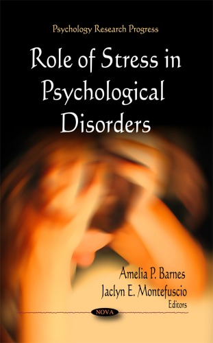 Role Of Stress In Psychological Disorders Amelia P Barnes Jaclyn E Montefuscio