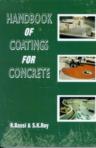 Handbook Of Coatings For Concrete Illustrated Edition R Bassi