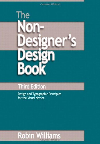 Nondesigners Design Book The 3rd Edition 3rd Robin Williams