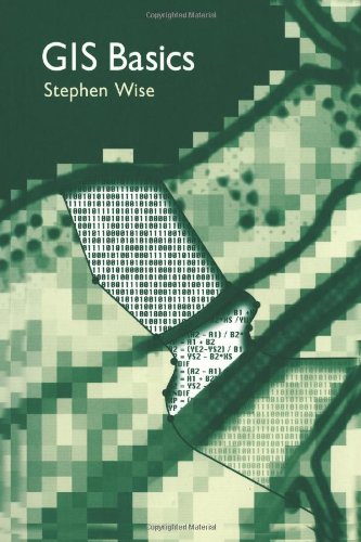 Gis Basics 1st Stephen Mark Wise Stephen Wise