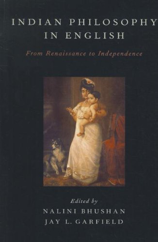 Indian Philosophy In English From Renaissance To Independence Nalini Bhushan