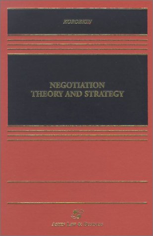 Negotiation Theory And Strategy Casebook First Edition Russell Korobkin
