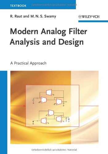 Modern Analog Filter Analysis And Design A Practical Approach 1st Edition R Raut