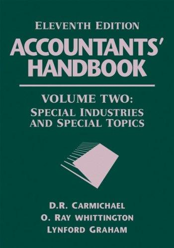 Accountants Handbook Volume 2 Special Industries And Special Topics 11th Edition D R Carmichael