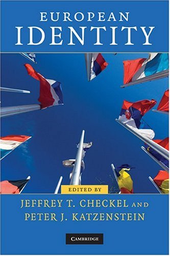 European Identity Contemporary European Politics 1st Edition Jeffrey T Checkel
