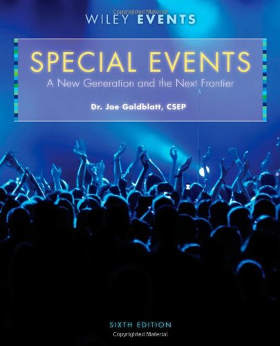Special Events A New Generation And The Next Frontier 6th Ed 6th Joe Goldblatt