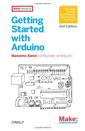 Getting Started With Arduino 2nd Edition Massimo Banzi