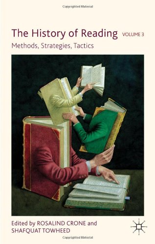 The History Of Reading Volume 3 Methods Strategies Tactics 1st Edition Rosalind Crone