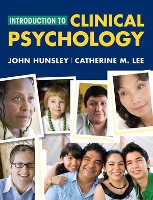 Introduction To Clinical Psychology An Evidencebased Approach 1st Edition John Hunsley