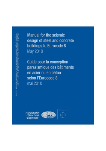 Manual For The Seismic Design Of Steel And Concrete Buildings To Eurocode 8 Institution Of Structural Engineers Great Britain