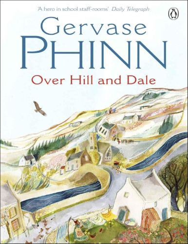 Over Hill And Dale Gervase Phinn