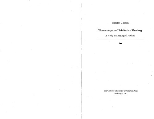 Thomas Aquinas Trinitarian Theology A Study In Theological Method Timothy L Smith