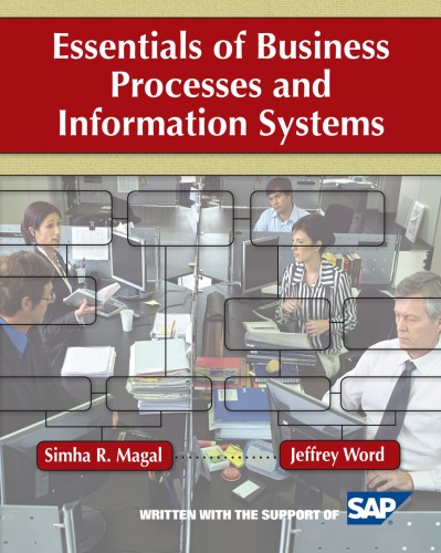 Essentials Of Business Processes And Information Systems Simha R Magal