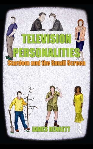 Television Personalities Stardom And The Small Screen James Bennett