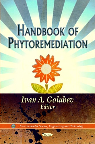 Handbook Of Phytoremediation Environmental Science Engineering And Technology Ivan A Golubev