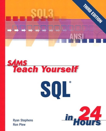 Sams Teach Yourself Sql In 24 Hours 3rd Edition Ryan Stephens