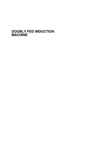 Doubly Fed Induction Machine Modeling And Control For Wind Energy Generation Applications Ieee Press Series On Power Engineering Gonzalo Abad