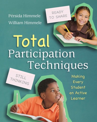 Total Participation Techniques Making Every Student An Active Learner Persida Himmele