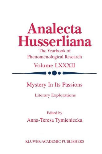 Mystery In Its Passions Literary Explorations Analecta Husserliana 1st Edition Annateresa Tymieniecka Editor