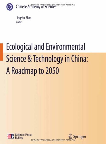 Ecological And Environmental Science Technology In China A Roadmap To 2050 1st Edition Jingzhu Zhao