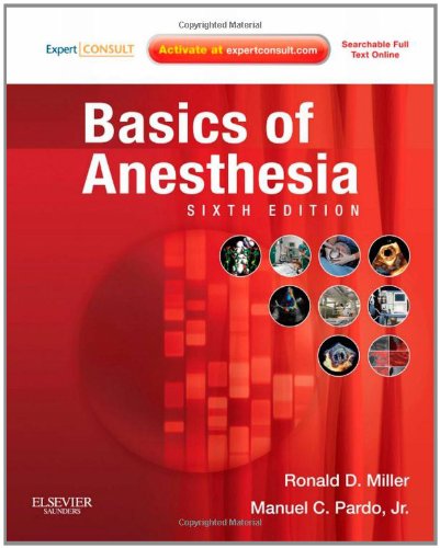Basics Of Anesthesia 6th Edition 6th Edition Ronald D Miller