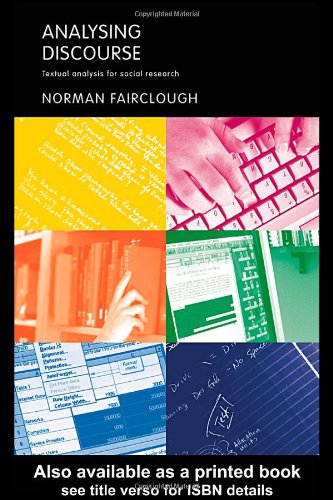 Analysing Discourse Textual Analysis For Social Research Norman Fairclough