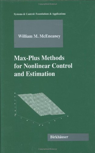 Maxplus Methods For Nonlinear Control And Estimation 1st Edition William M Mceneaney