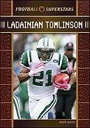 Ladainian Tomlinson 1st Edition Adam Woog