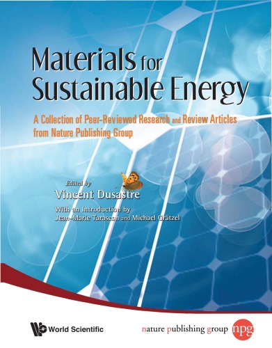 Materials For Sustainable Energy A Collection Of Peerreviewed Research Papers And Review Articles From Nature Publishing Group Vincent Dusastre