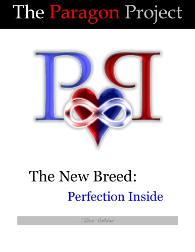 Perfection Inside The New Breed The Paragon Project
