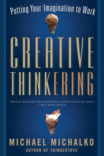 Creative Thinkering Michael Michalko