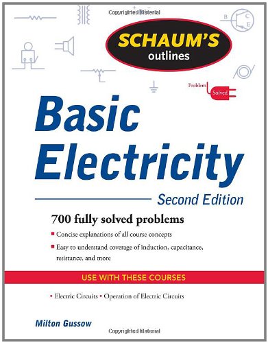 Schaums Outline Of Basic Electricity Second Edition 2nd Edition Milton Gussow