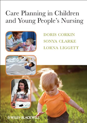Care Planning In Children And Young Peoples Nursing 1st Edition Doris Corkin