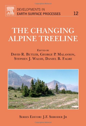 The Changing Alpine Treeline The Example Of Glacier National Park Mt Usa 1st Edition David R Butler