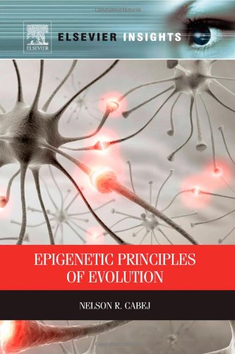 Epigenetic Principles Of Evolution 1st Edition Nelson R Cabej