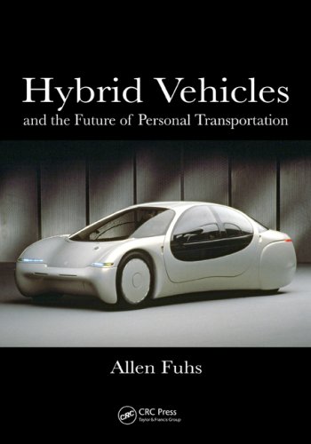 Hybrid Vehicles And The Future Of Personal Transportation 1st Edition Allen Fuhs