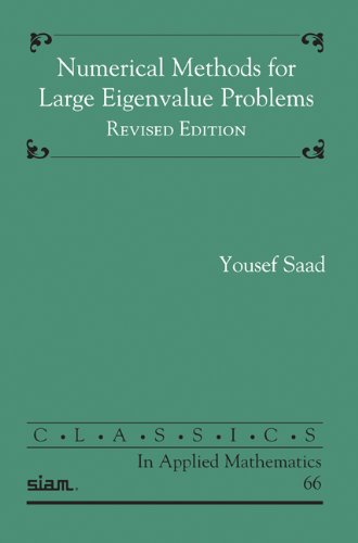 Numerical Methods For Large Eigenvalue Problems 2nd Yousef Saad