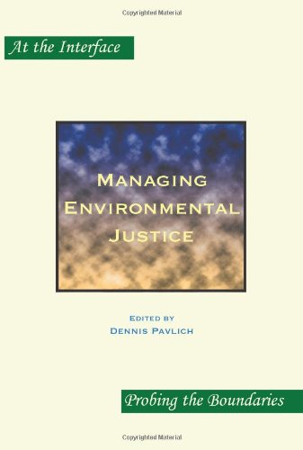 Managing Environmental Justice At The Interface Probing The Boundaries Dennis Pavlich