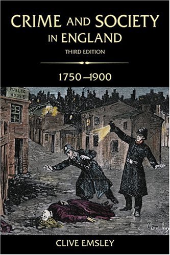 Crime And Society In England 17501900 3rd Edition 3rd Edition Clive Emsley