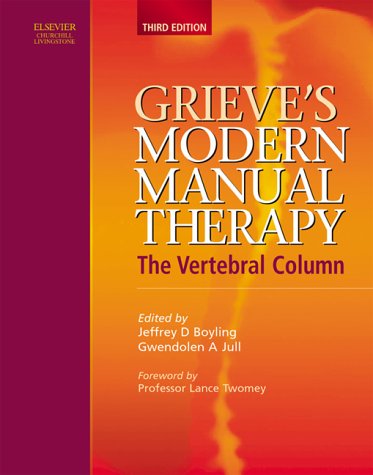 Grieves Modern Manual Therapy The Vertebral Column 3rd Edition Jeffrey Boyling