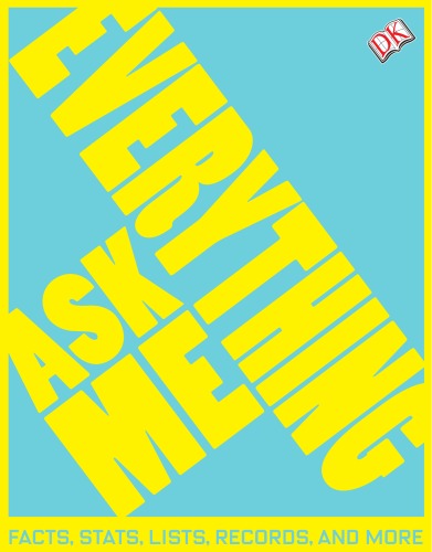 Ask Me Everything Facts Stats Lists Records And More Dk