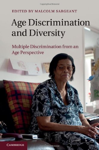 Age Discrimination And Diversity Multiple Discrimination From An Age Perspective 1st Edition Malcolm Sargeant
