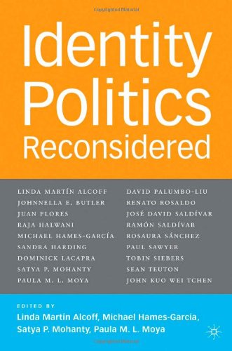 Identity Politics Reconsidered Future Of Minority Studies First Edition Satya P Mohanty