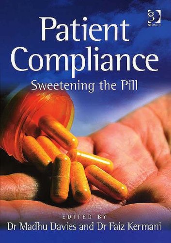 Patient Compliance Sweetening The Pill 1st Edition Madhu Davies